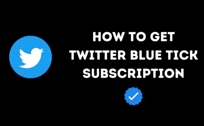 How to get Twitter blue tick subscription