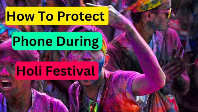 What To Do If Your Smartphone Is Exposed To Water During Holi And How To Protect It
