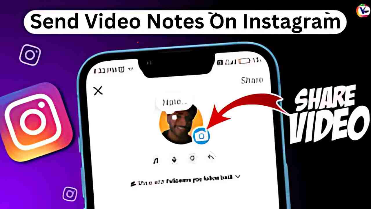 send video notes on Instagram